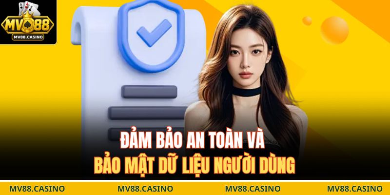 Đảm bảo an toàn và bảo mật dữ liệu người dùng