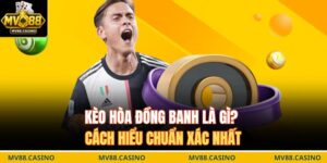 Kèo hòa đồng banh