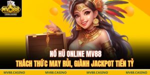 nổ hũ online MV88