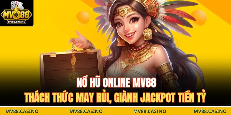 nổ hũ online MV88